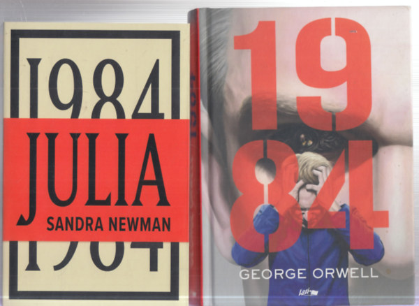 George Orwell, Sandra Newman - 2 db. regny: 1984 + 1984 - Julia