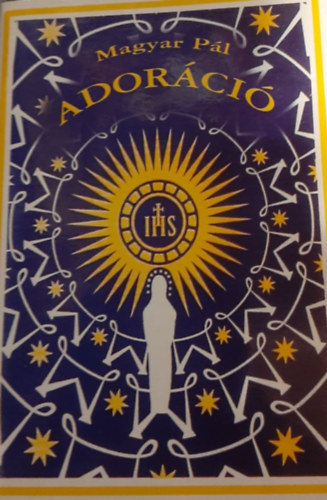 Magyar P�l - Az Ador�ci�