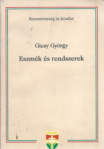 Giczy Gyrgy - Eszmk s rendszerek