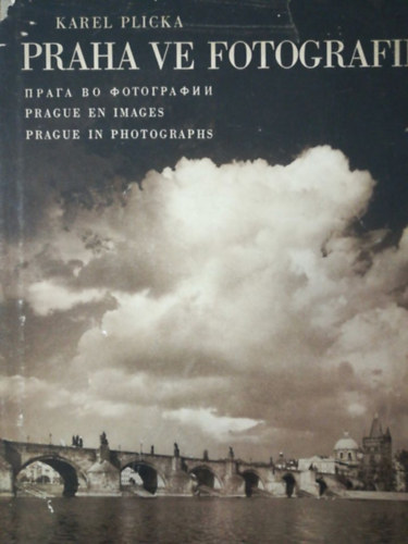 Karel Plicka - Praha ve fotografii