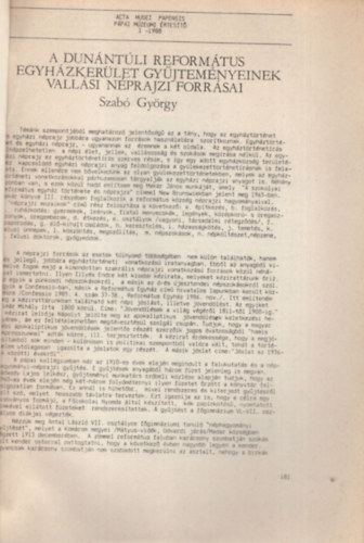 Szab Gyrgy - A Dunntli Reformtus Egyhzkerlet gyjtemnyeinek vallsi nprajzi forrsai - Klnlenyomat