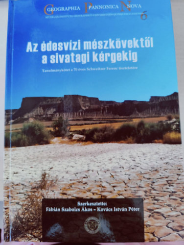 F�bi�n Szabolcs �kos - Kov�cs Istv�n P�ter szerk. - Az �desv�zi m�szk�vekt�l a sivatagi k�rgekig