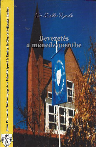 Dr. Zeller Gyula - Bevezets a menedzsmentbe