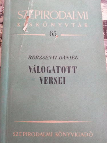 Berzsenyi D�niel - Berzsenyi D�niel v�logatott versei
