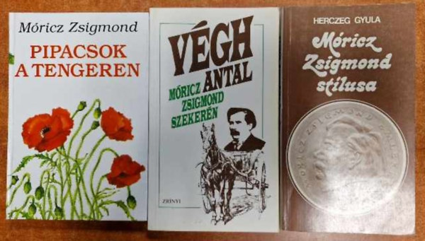 Mricz Zsigmond, Vgh Antal, Herczeg Gyula - 3db Mricz knyv:Pipacsok a tengeren,Mricz Zsigmond szekern,Mricz Zsigmond stlusa