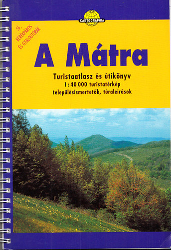 A M�tra - Turistaatlasz �s �tik�nyv 1:40000 (turistat�rk�p, telep�l�sismertetok, t�rale�r�sok)
