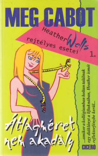 Meg Cabot - tlagmret nem akadly