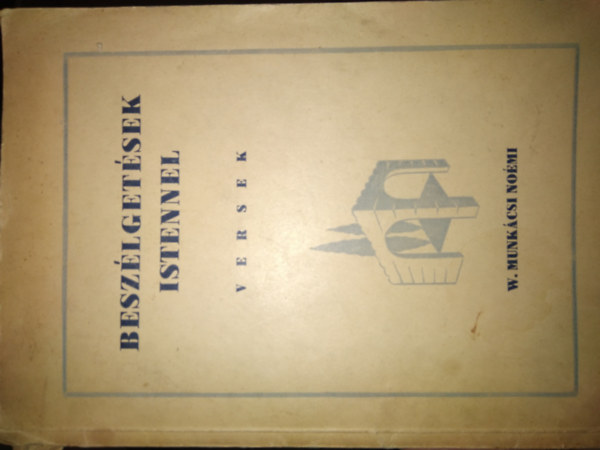 W.MUNK�CSI NO�MI - BESZ�LGET�SEK ISTENNEL