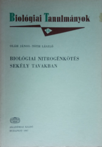 Olh Jnos, Tth Lszl - Biolgiai nitrognkts sekly tavakban