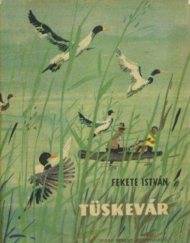 Fekete István - Tüskevár