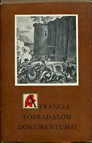 Vadsz Sndor - A francia forradalom dokumentumai