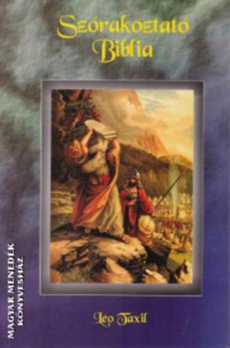 L�o Taxil - A sz�rakoztat� Biblia