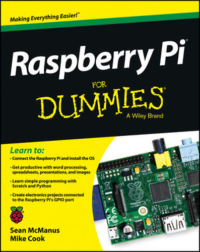 Sean McManus, Mike Cook - Raspberry Pi for Dummies