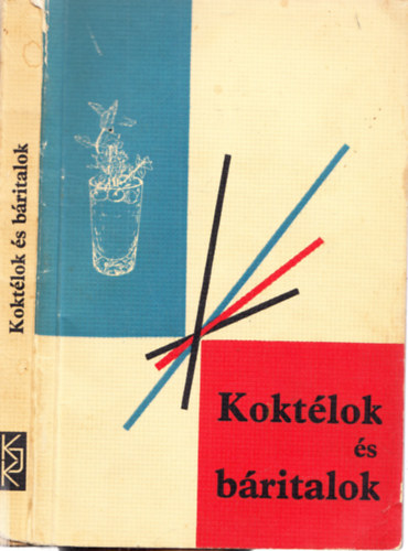 dr. Lzr Lszln - Koktlok s britalok