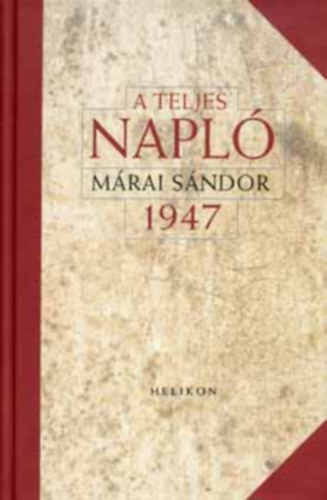 Mray Sndor - A teljes napl 1947