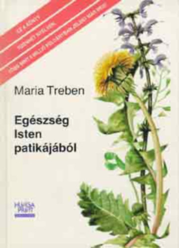 Maria Treben - Egészség Isten patikájából