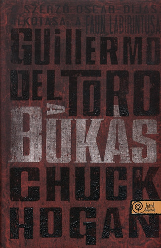 Guillermo Del Toro, Chuck Hogan - A buk�s - A K�r tril�gia 2.