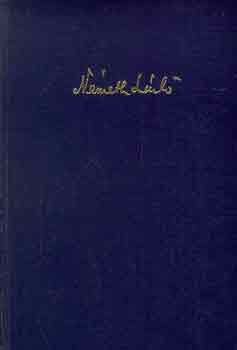 Németh László - Szerettem az igazságot I-II.