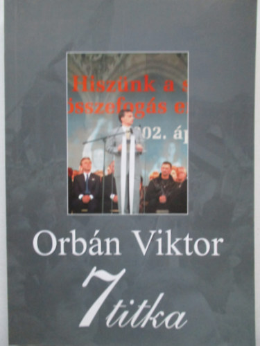 Rcz Andrs - Orbn Viktor 7 titka