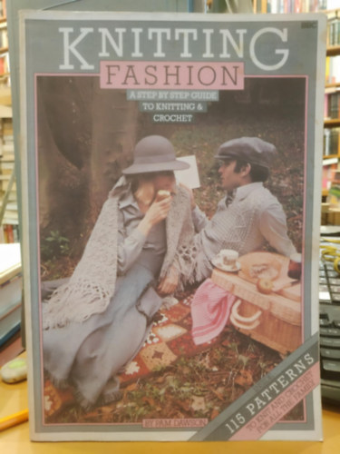 Pam Dawson, Jenny Rogers - Knitting Fashion (A Step by Step Guide to Knitting & Crochet)