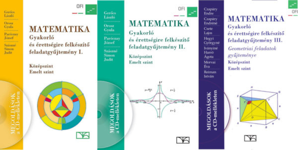 Matematika - Gyakorló és érettségire felkészítő feladatgyűjtemény I-III.