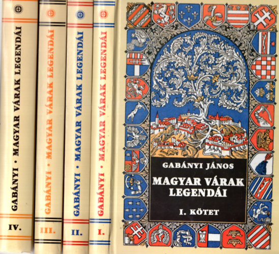 Gab�nyi J�nos - Magyar v�rak legend�i I-IV. (reprint)
