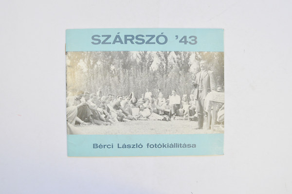 Brci Lszl - Szrsz '43 Brci Lszl fotkilltsa