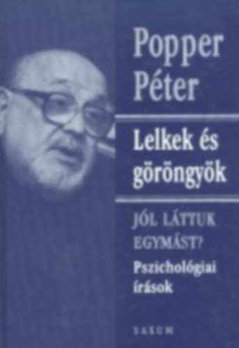 Popper Péter - Lelkek és göröngyök