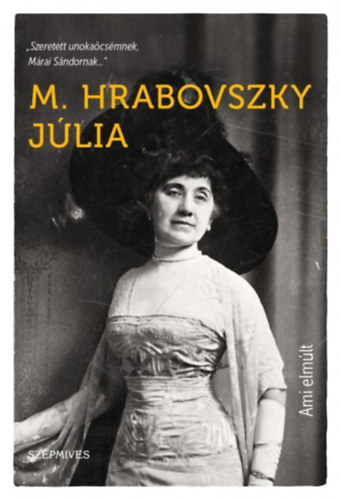 M. Hrabovszky Jlia - Ami elmlt