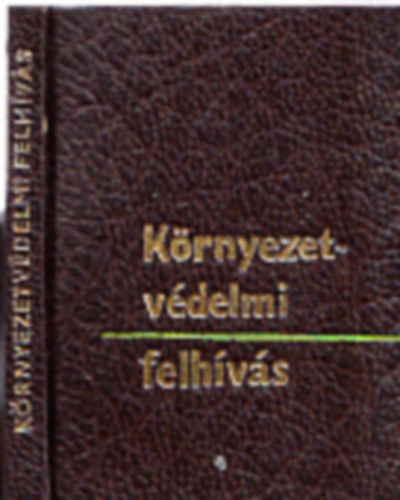 K�rnyezetv�delmi felh�v�s (minik�nyv)