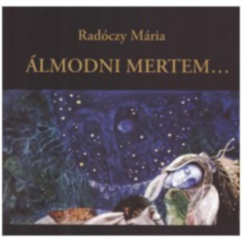 Radczy Mria - lmodni mertem...