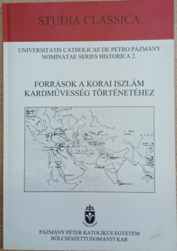 Fehér Bence (ford.) - Források a korai iszlám kardművesség történetéhez - A kardok és fajtáik (Studia Classica 2.)