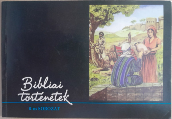 Bibliai trtnetek 0-os sorozat