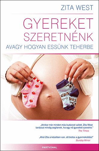 Zita West - Gyereket szeretnénk