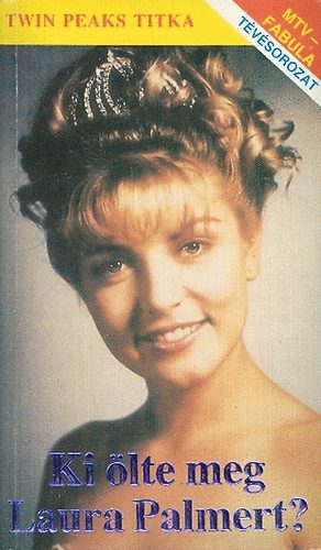 Ki ölte meg Laura Palmert? (Twin Peaks titka)