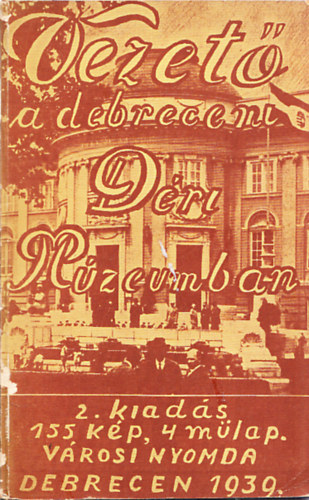 Sregi Jnos dr. (sszell.) - Vezet a debreceni Dri Mzeumban