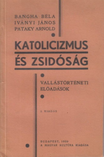 Bangha-Iványi-Pataky - KAtolicizmus és zsidóság