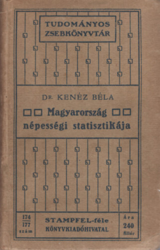 Dr. Kenéz Béla - Magyarország népességi statisztikája