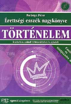 Borhegyi Pter - rettsgi esszk nagyknyve - trtnelem