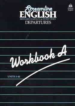 B. Hartley; P. Viney - Streamline English Departures - workbook A