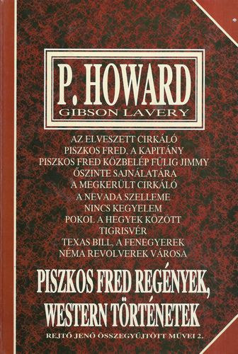 Rejtő Jenő, P. Howard (Gibson Lavery) - Piszkos Fred regények, western történetek