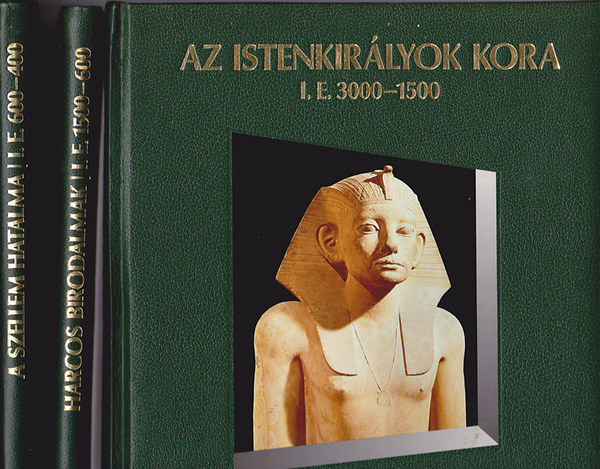 Ellen Phillips (szerk.) - Time-life K�pes Vil�gt�rt�net I-III. (Az Istenkir�lyok kora i.e. 3000-1500 - Harcos birodalmak i.e. 1500-600 - A szellem hatalma i.e. 600-400)