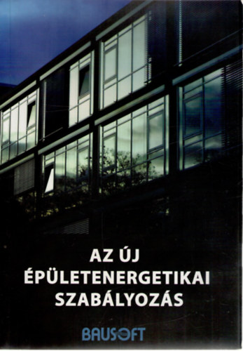 Zld Andrs Prof. (szerk.) - Az j pletenergetikai szablyozs