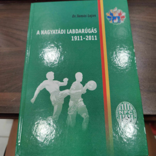 dr. Tams Lajos - A nagyatdi labdargs 1911-2011