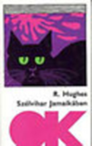 Richard Hughes - Sz�lvihar Jamaic�ban