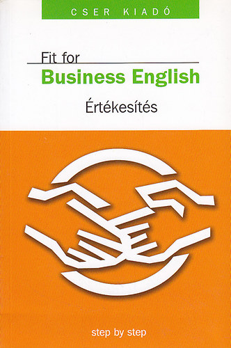 Gulzsi Aurlia (szerk.) - Fit for Business English - rtkests