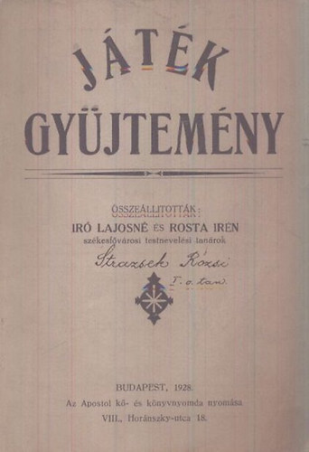 Ir Lajosn; Rosta Irn (szerk.) - Jtkgyjtemny