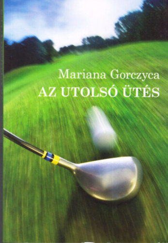 Gorczyca, Mariana - Az utols ts