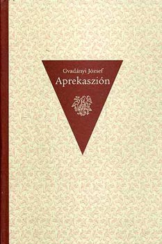Gvad�nyi J�zsef - Aprekaszi�n
