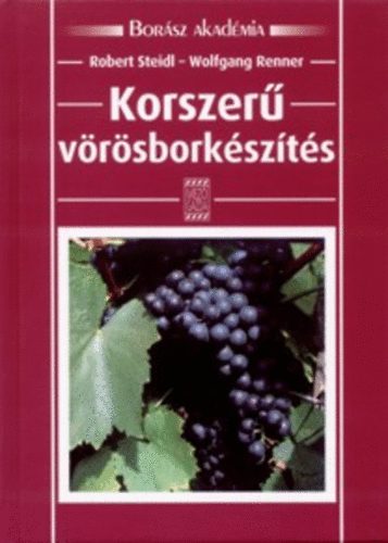 Robert Steidl; Wolfgang Renner - Korszer vrsborkszts